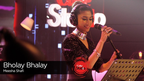 Coke Studio Season 9, Bholay Bhalay, Meesha