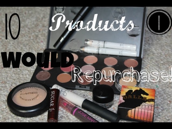 10 Products I Would Repurchase