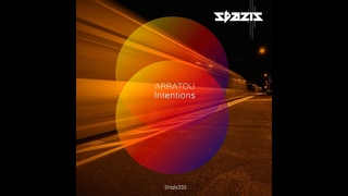 🎵 ARRATOU - Intentions | Proton