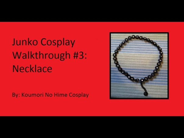 Cos Through: Junko Part 3: