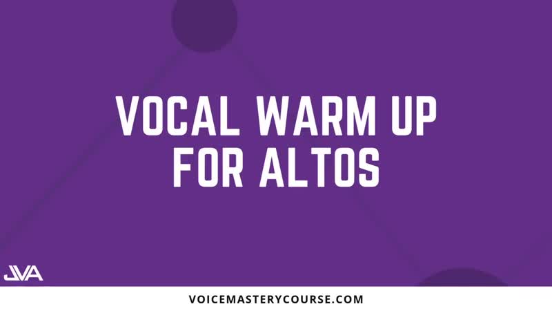 ALTO VOCAL WARM