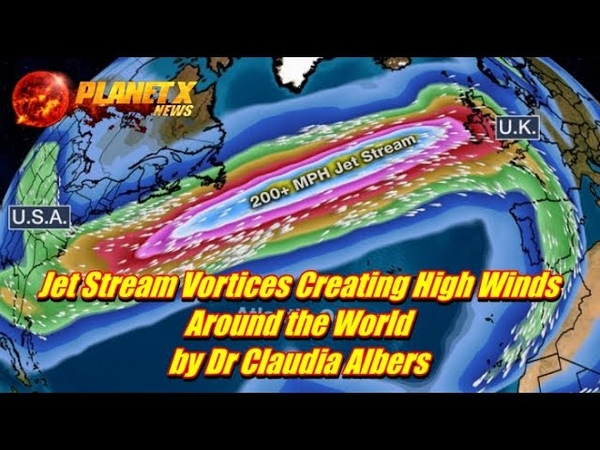 Jet Stream Vortices Creating High Winds Around the World by Dr. Claudia