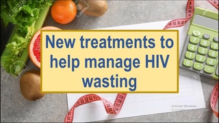New treatments to help manage HIV wasting - YouTube