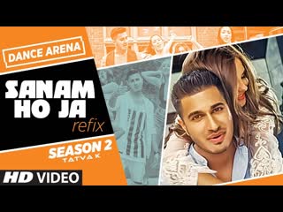 SANAM HO JA (Refix) | Arjun | TATVA K | Episode 4 | Dance Arena Season 2 | T-Series