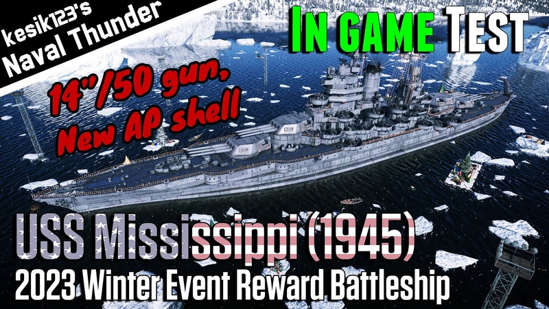 War Thunder Test USS Mississippi (1945) : New Mexico Class Battleship, 2 K