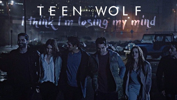 Teen Wolf, I think I m losing my