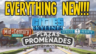Deep Dive into EVERYTHING New in Cities: Skylines Plazas & Promenades!