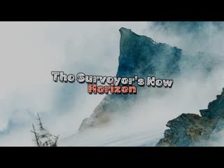 The Surveyor's New Horizon