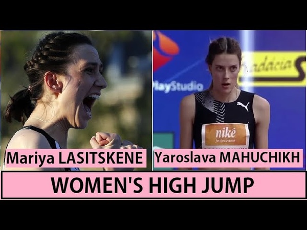 Mariya LASITSKENE m) and Yaroslava MAHUCHIKH m) in The Womens High Jump