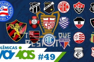 QUAL É O MAIOR CLUBE DO NORDESTE? - POLÊMICAS VAZIAS #49