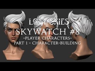 Lost Skies Skywatch #8 Дневник разработчиков Создание персонажа часть 1