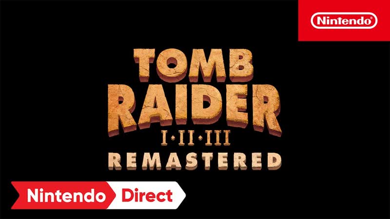 Tomb Raider I III Remastered Starring Lara Croft Nintendo