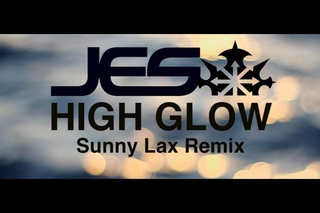 JES“ High Glow“ Music Video (Sunny Lax Remix)