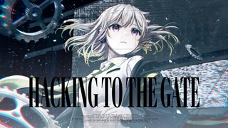 Hacking to the GateCovered by YuNi