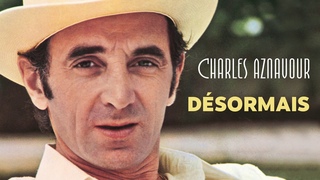 Charles Aznavour - Dsormais (Audio Officiel)