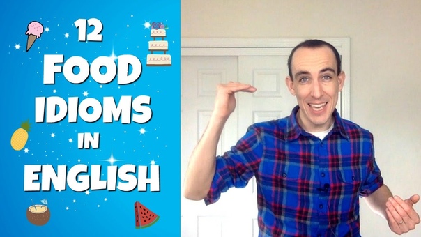 12 Advanced Idioms and Expressions about Food in English, British English