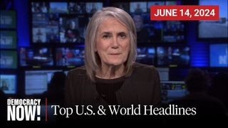 Top U.S. & World Headlines  June 14, 2024