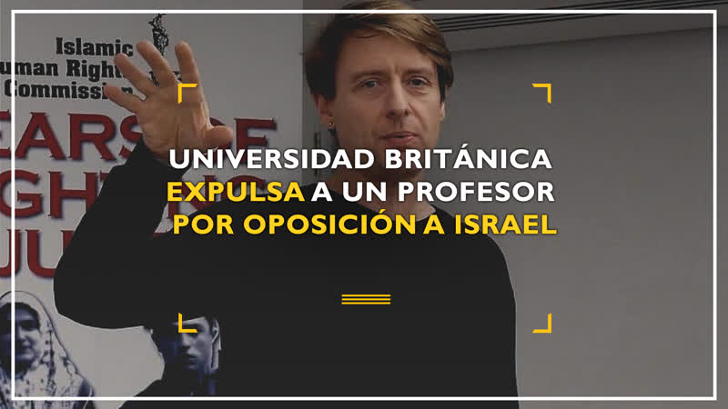 Universidad británica expulsa a un profesor por oposición a