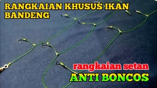 cara membuat rangkaian pancing dasaran ikan bandeng // rangkaian setan