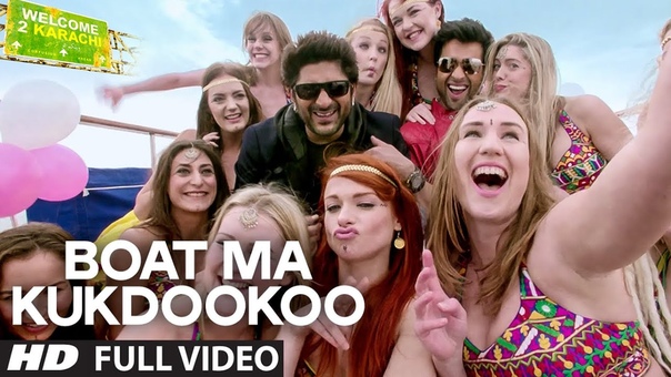 Boat Ma Kukdookoo Full VIDEO Song, Welcome 2 Karachi, T