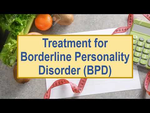 Treatment for Borderline Personality Disorder ( BPD) You