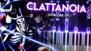 Clattanoia - Overlord OP 1 | OT (piano)