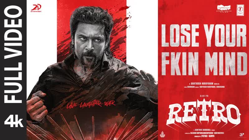 RETRO: Lose Your Fkin Mind ( Full Video), Suriya, Pooja Hegde, Santhosh Narayanan, 808