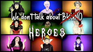 We Don't Talk About Heroes - &quotWe don't talk about Bruno Parody" (DISNEY VILLAIN ENCANTO PARODY)