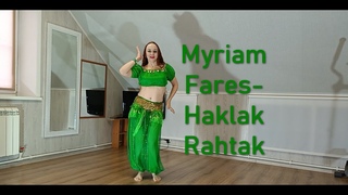 Танец живота. Belly Dance. Myriam Fares-Haklak Rahtak.