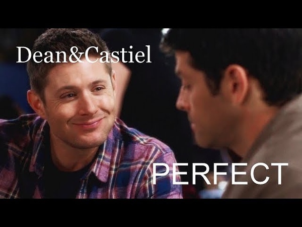 Dean Castiel PERFECT Ed Sheeran EMMA HEESTERS KHS