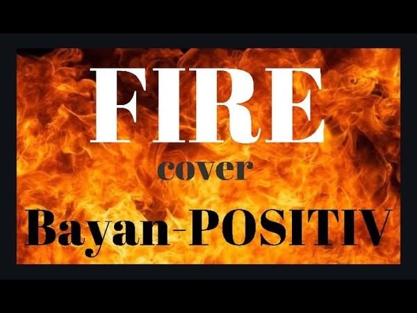 Fire (bayan cover) Bayan