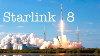 8-й запуск Falcon 9 со спутниками Starlink 8 + 3 спутника SkySat от Planet Labs.