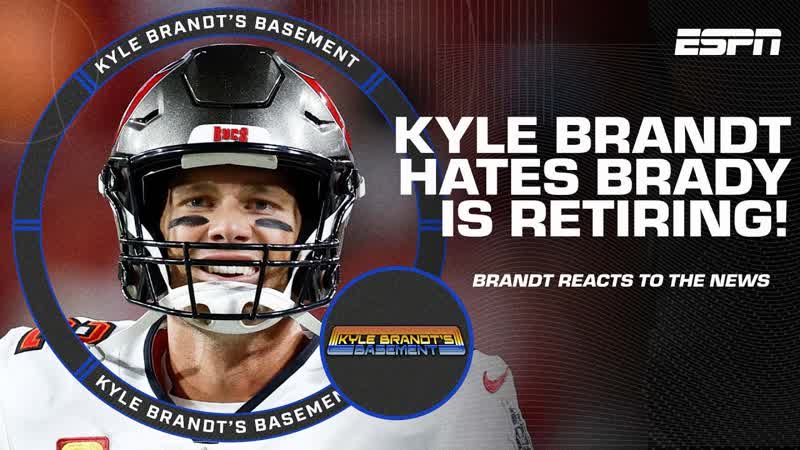 Kyle Brandt hates that Tom Brady is stepping away from football, Kyle Brandts