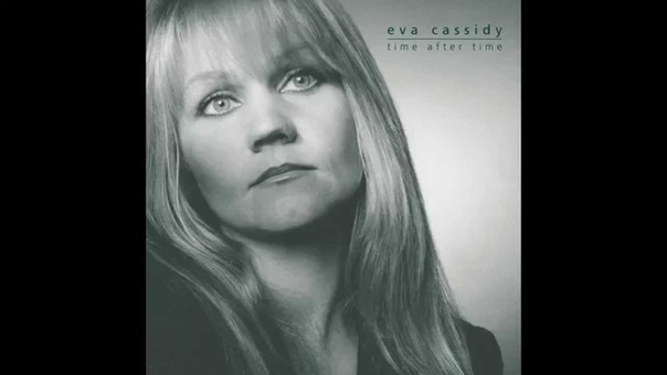 Eva Cassidy Aint No