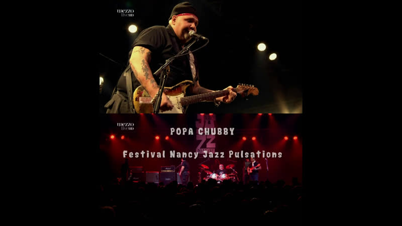 Popa Chubby, Festival Nancy Jazz Pulsations,