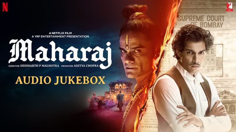 Maharaj Audio Jukebox, A Netflix Film, Sohail Sen, Sanchit, Ankit, Sonu N, Shreya, Monali,