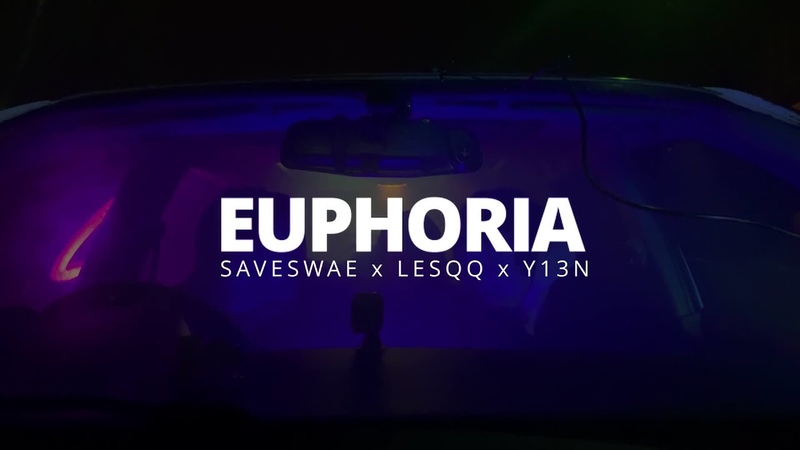 saveswae x Lesqq x Y13 N EUPHORIA (ПРЕМЬЕРА КЛИПА